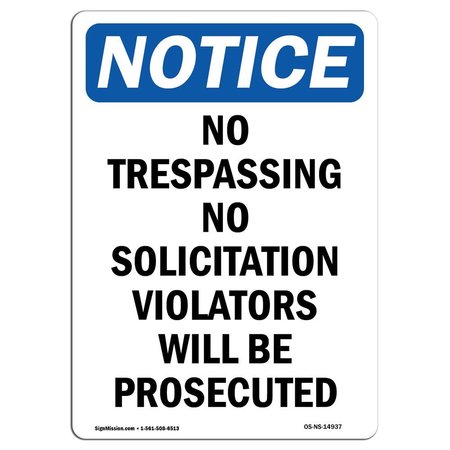 SIGNMISSION Safety Sign, OSHA Notice, 24" Height, No Trespassing No Solicitation Sign, Portrait OS-NS-D-1824-V-14937